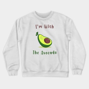 I'm with the Avocado Crewneck Sweatshirt